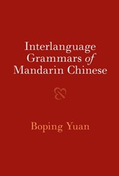 Interlanguage Grammars of Mandarin Chinese