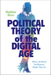 Political Theory of the Digital Age