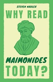 Why Read Maimonides Today?