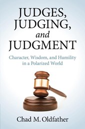 Judges, Judging, and Judgment