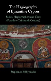 The Hagiography of Byzantine Cyprus