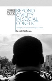 Beyond Civility in Social Conflict