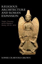 Religious Architecture and Roman Expansion