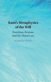 Kant's Metaphysics of the Will