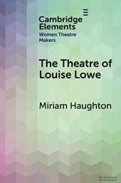 The Theatre of Louise Lowe
