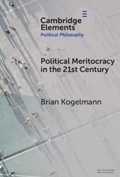 Political Meritocracy in the 21st Century