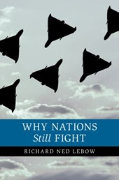 Why Nations Still Fight