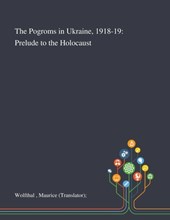 The Pogroms in Ukraine, 1918-19