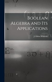 Boolean Algebra and Its Applications