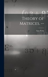Theory of Matrices. --