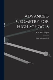 Advanced Geometry for High Schools: Solid and Analytical
