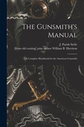 GUNSMITHS MANUAL A COMP HANDBK