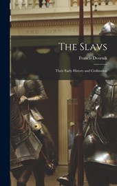 Dvornik, F: Slavs