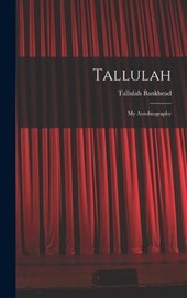 Tallulah: My Autobiography