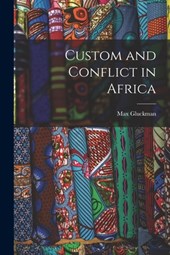 Custom and Conflict in Africa