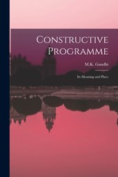 Constructive Programme: Its Meaning and Place