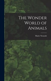 Neurath, M: Wonder World of Animals