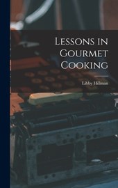 Lessons in Gourmet Cooking