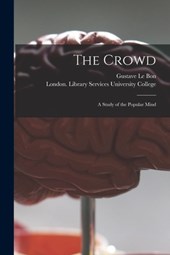 The Crowd [electronic Resource]