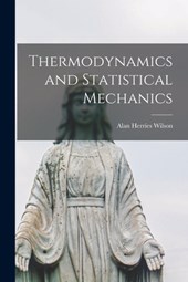 Thermodynamics and Statistical Mechanics