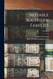Notable Southern Families; Volume 2