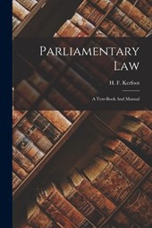 Parliamentary Law: A Text-book And Manual
