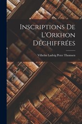 Inscriptions de L'Orkhon Déchiffrées