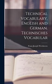 Technical Vocabulary, English and German. Technisches Vocabular