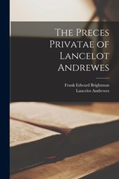 The Preces Privatae of Lancelot Andrewes