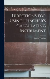Directions for Using Thacher's Calculating Instrument
