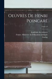 Oeuvres de Henri Poincare; Tome t.9