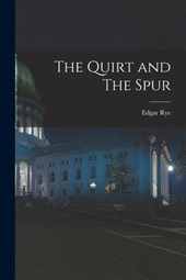 The Quirt and The Spur