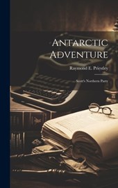 Antarctic Adventure: Scott's Northern Party