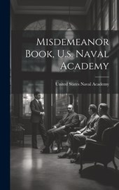 Misdemeanor Book, U.s. Naval Academy