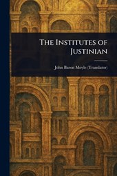 The Institutes of Justinian