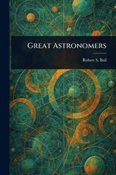 Great Astronomers