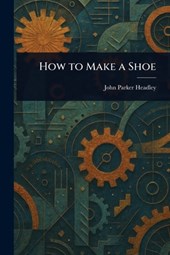 How to Make a Shoe