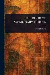 The Book of Missionary Heroes