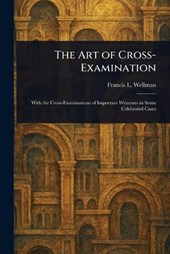 The Art of Cross-Examination
