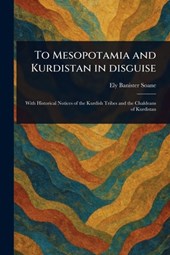 To Mesopotamia and Kurdistan in Disguise