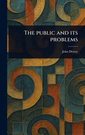 The Public and Its Problems