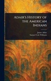 Adair's History of the American Indians