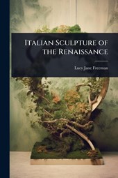 Italian Sculpture of the Renaissance
