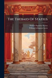 Statius, P: Thebaid Of Statius