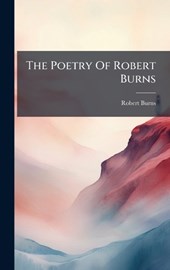 The Poetry Of Robert Burns