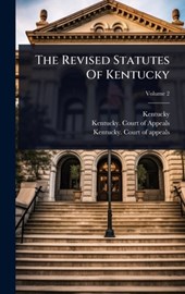 The Revised Statutes Of Kentucky