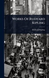 Works Of Rudyard Kipling