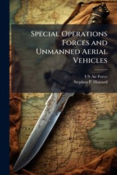 Special Operations Forces and Unmanned Aerial Vehicles
