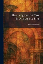 Harlequinade: The Story of My Life