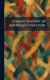 A Short History of American Literature